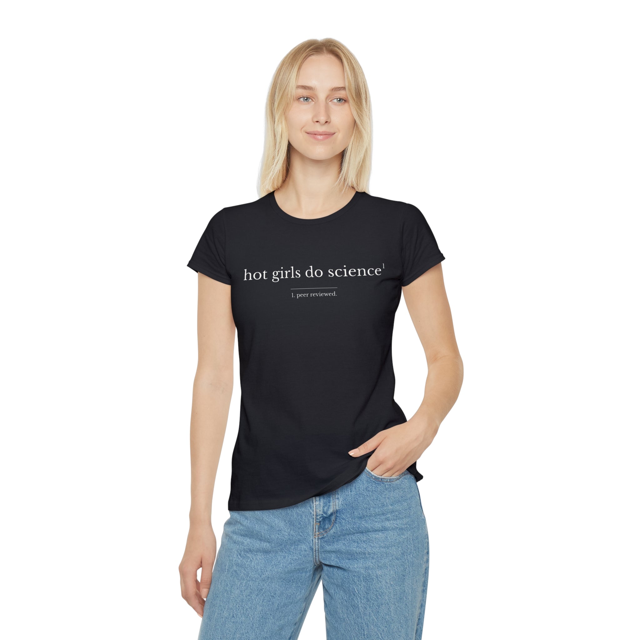 "Hot Girls Do Science" Women's T-Shirt — Feminist STEM Graphic Tee