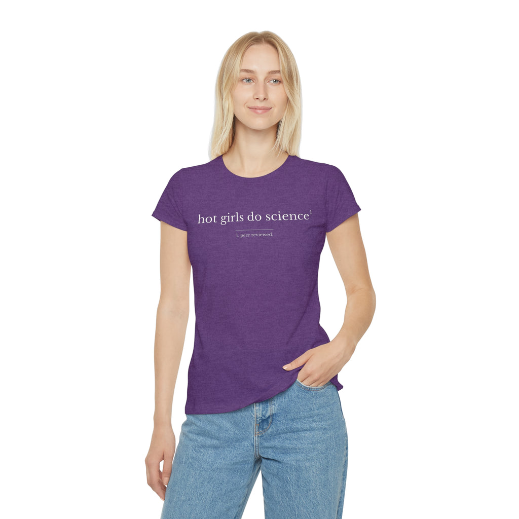 "Hot Girls Do Science" Women's T-Shirt — Feminist STEM Graphic Tee