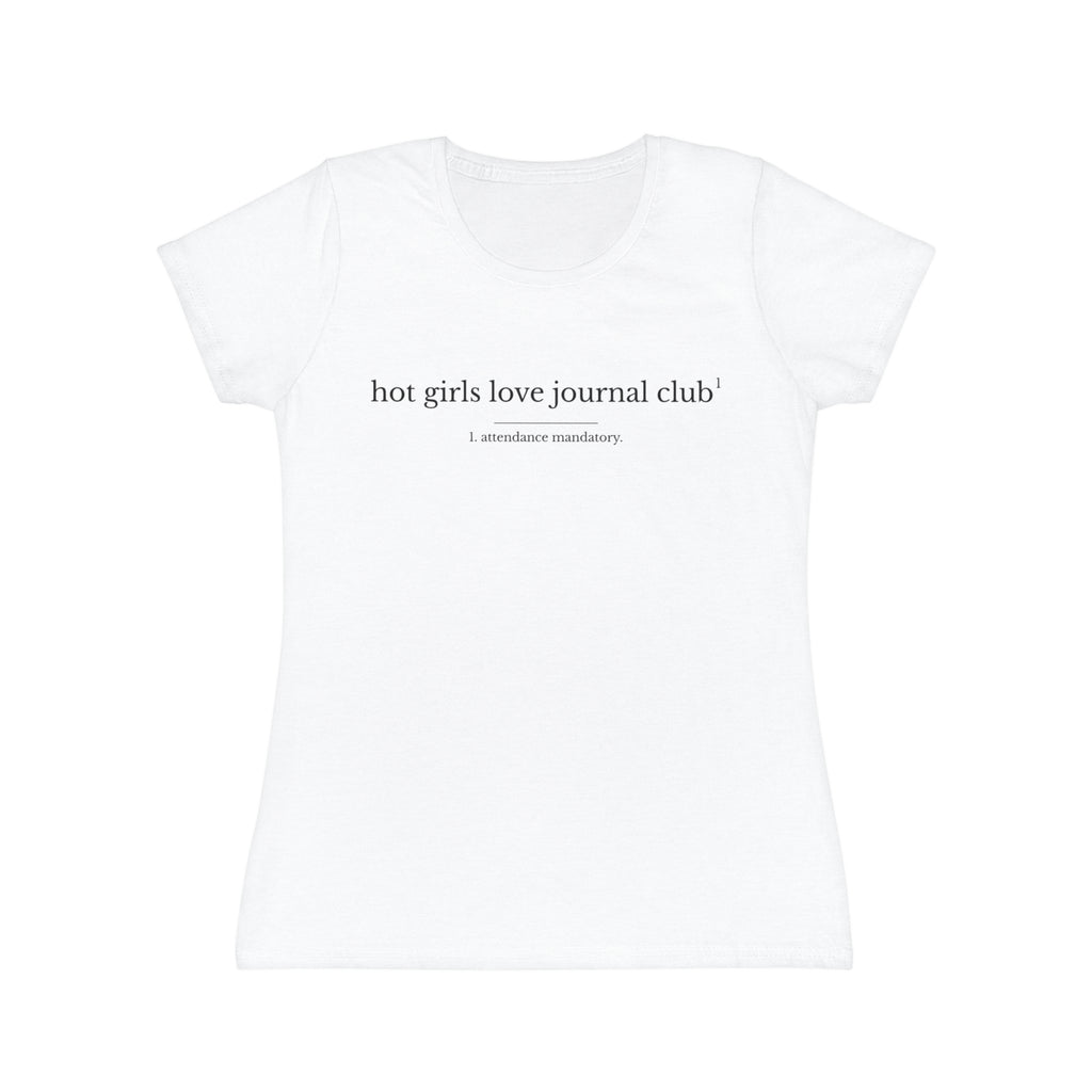 Hot Girls Love Journal Club Tee — Women's Minimal Literary Graphic T-Shirt