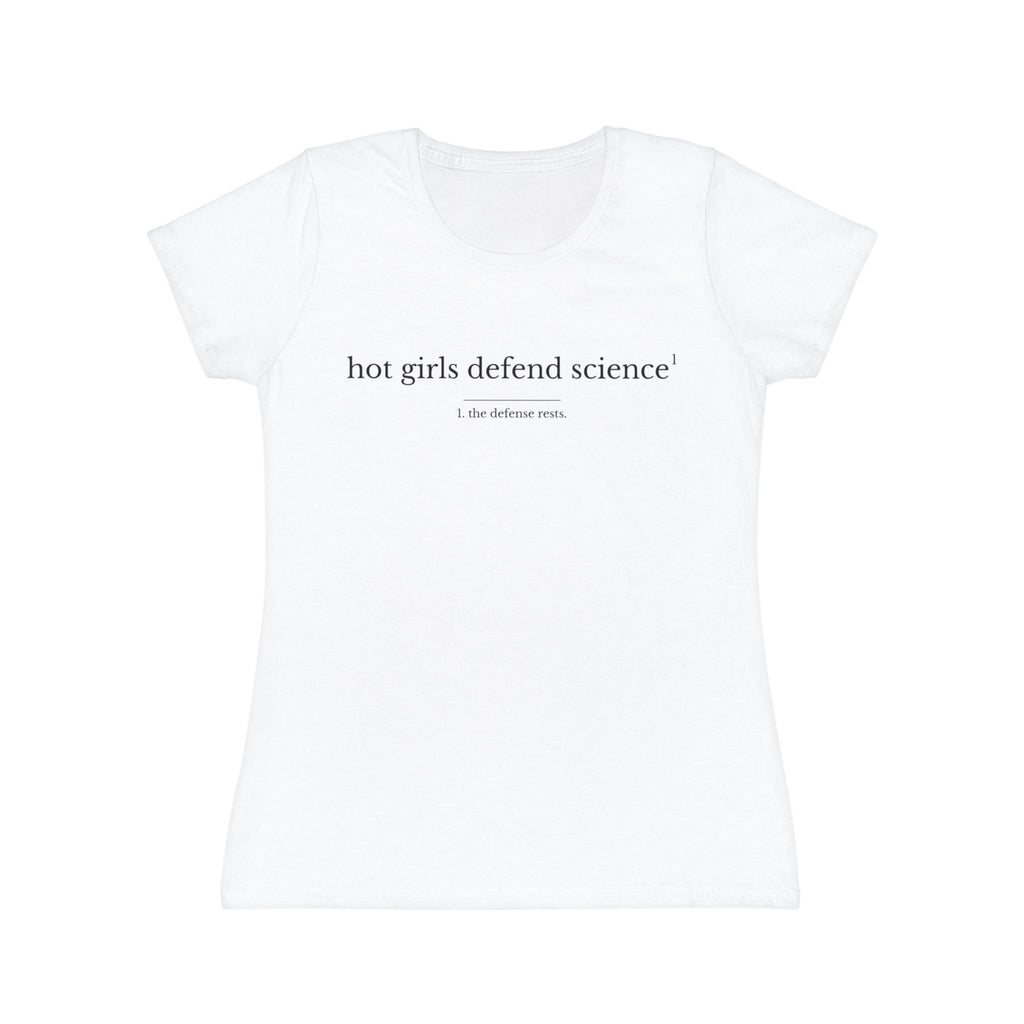 Hot Girls Defend Science Women's T-Shirt — Feminist Science Tee